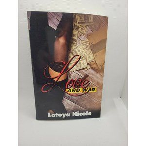 Love and War by LaToya Nicole (2019, Trade Paperback)